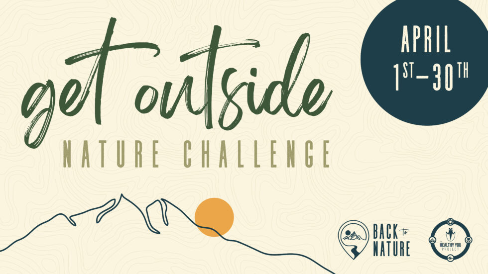 The Get Outside Nature Challenge is Back